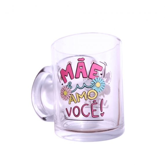 Caneca de Vidro 330ml ( Dia das Mães)